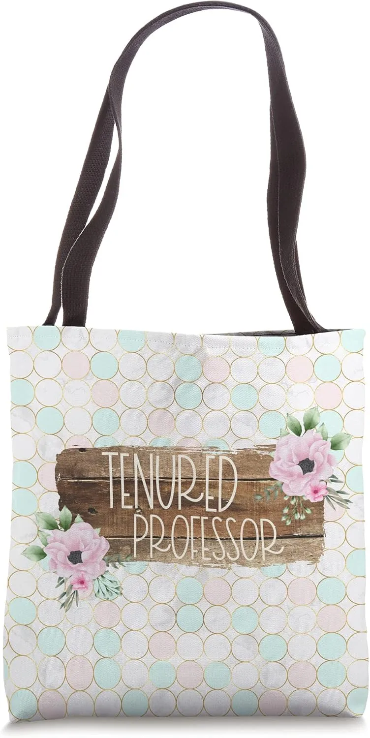 Cute Tenured Professor College Assistant Professor Promotion Tote Bag