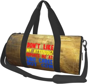 Don'T Like My Attitude Reports Me At Who Cares Dot Com Duffel Bag Gym Bag Travel Sports Tote Large Foldable Beach Swim Yoga2