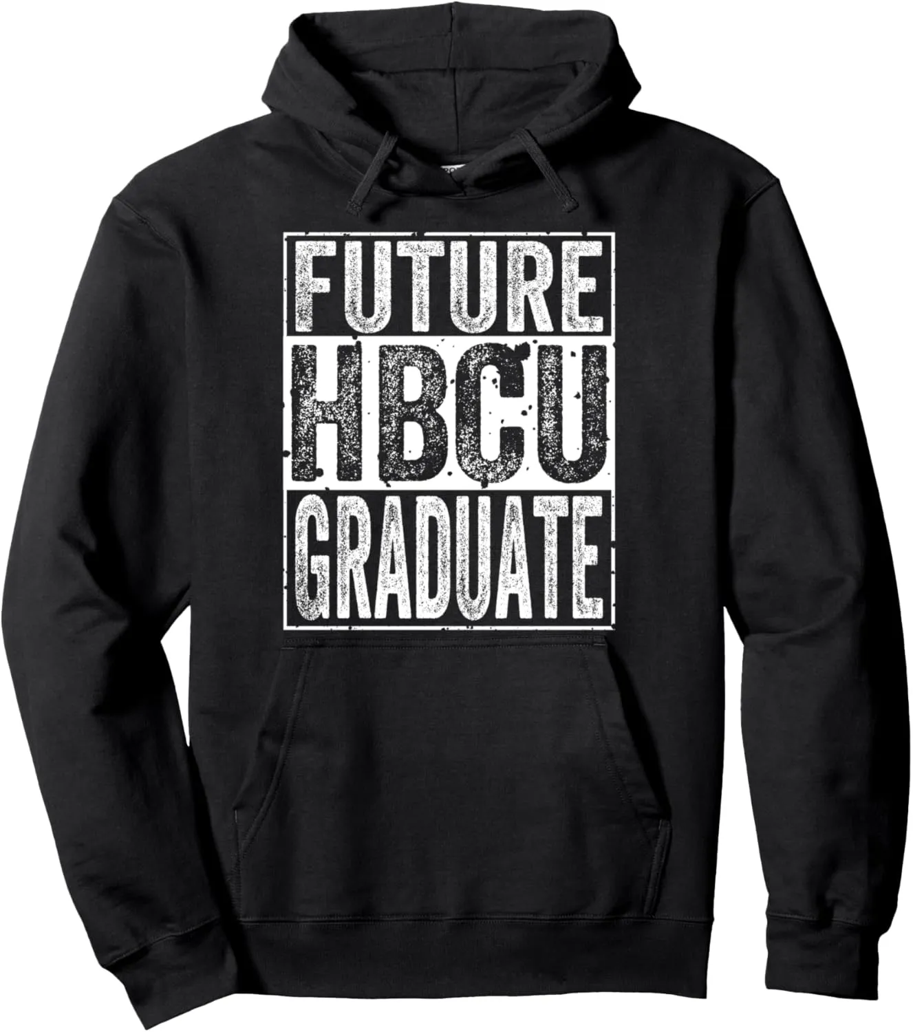 Future HBCU Graduate Shirt Historical Black College Pullover Hoodie
