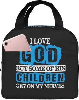 I Love God But Some Of His Children Get On My Nerves Vintage Reusable Portable Foil Thickened Insulated Bento Bag For Both Men And Women