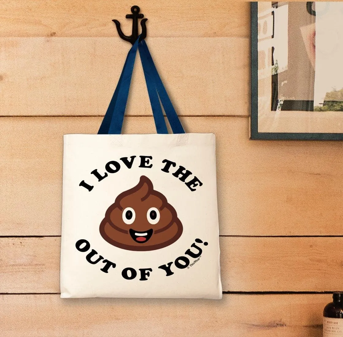 I Love The Poop Out Of You Canvas Tote Bag