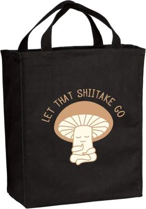 Let That Shiitake Go - Meditation Mushroom Funny Canvas Reusable Grocery Tote Bag