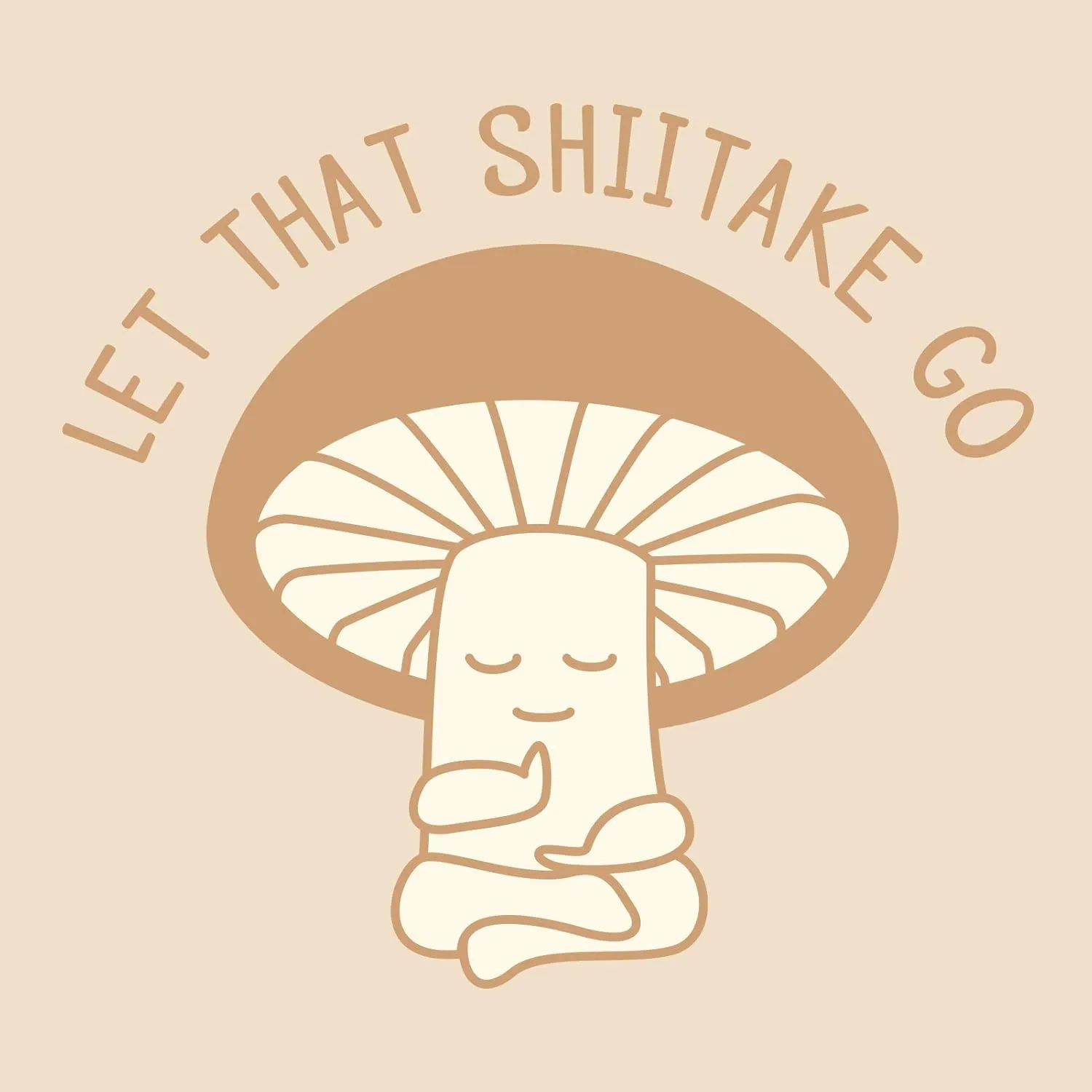 Let That Shiitake Go - Meditation Mushroom Funny Canvas Reusable Grocery Tote Bag