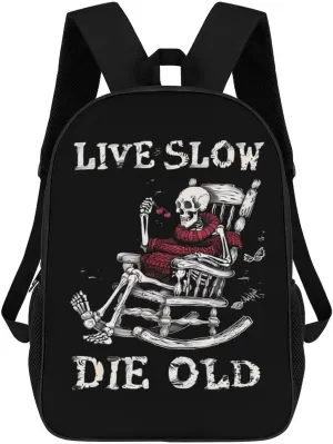 Live Slow Die Old Funny 17 Inch Backpack Multipurpose Shoulders Daypack Laptop Bag for Travel Hiking Camping 12.5 X 17 X 5.5 Inch