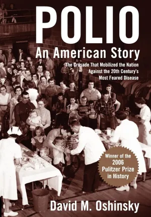 Polio: An American Story Hardcover – Bargain Price, April 12, 2005