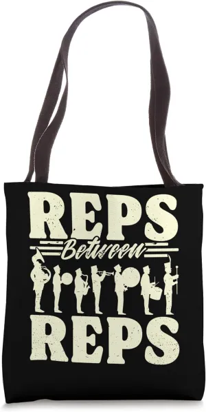 Reps Between Reps Marching Band Practice Repetitions Tote Bag