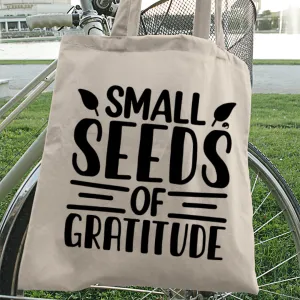 Tote Bag Small Seeds Of Gratitude